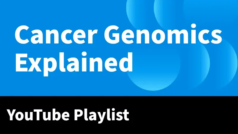 Cancer Genomics Explained