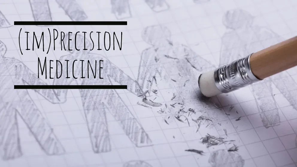 The (current) imprecision of precision medicine