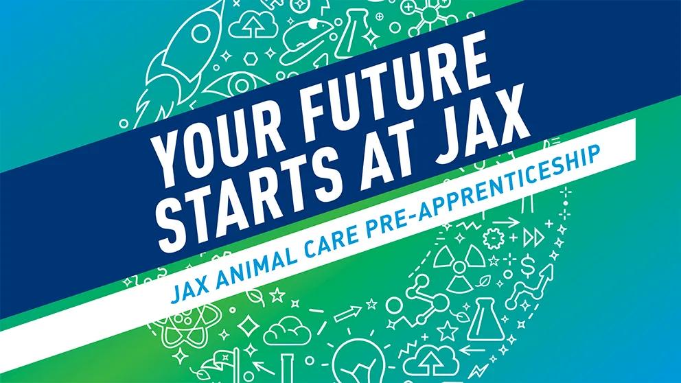 Your Future Starts at JAX